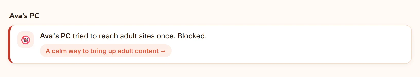 Ava's PC tried to reach adult sites once. Blocked.
