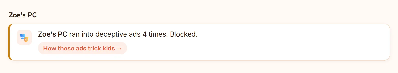 Zoe's PC ran into deceptive ads 4 times. Blocked.