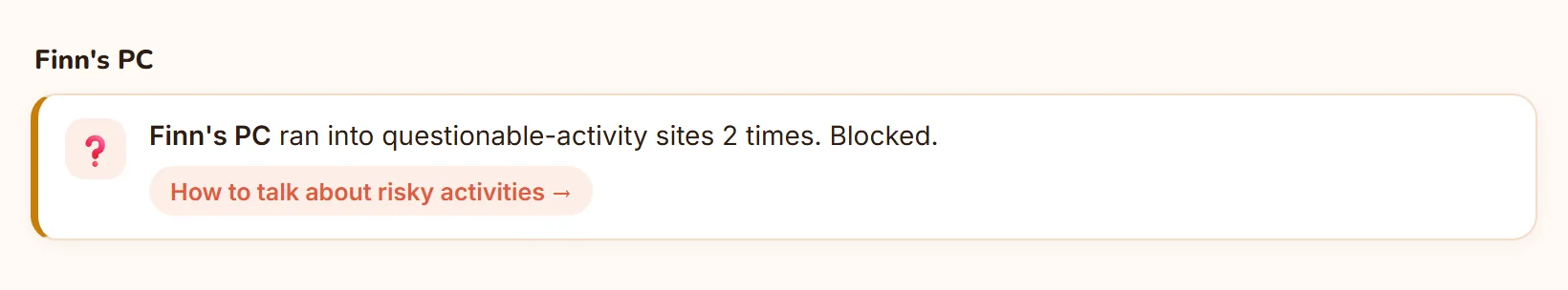 Finn's PC ran into questionable-activity sites 2 times. Blocked.